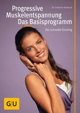 Hainbuch |  Progressive Muskelentspannung - das Basisprogramm | eBook | Sack Fachmedien