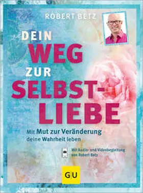 Betz |  Dein Weg zur Selbstliebe | Buch |  Sack Fachmedien