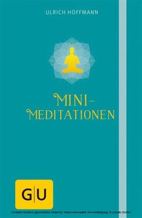 Hoffmann |  Mini-Meditationen | eBook | Sack Fachmedien