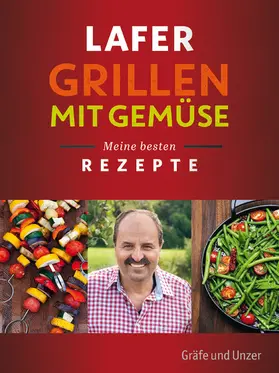 Lafer |  Lafer Grillen mit Gemüse | eBook | Sack Fachmedien