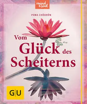 Chödrön |  Vom Glück des Scheiterns | Buch |  Sack Fachmedien