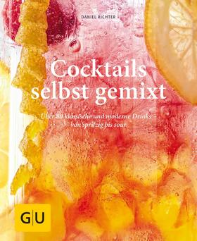 Richter |  Cocktails selbst gemixt | eBook | Sack Fachmedien