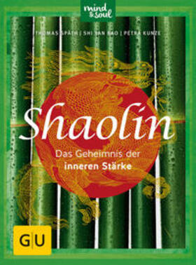 Bao / Späth |  Shaolin - Das Geheimnis der inneren Stärke | Buch |  Sack Fachmedien