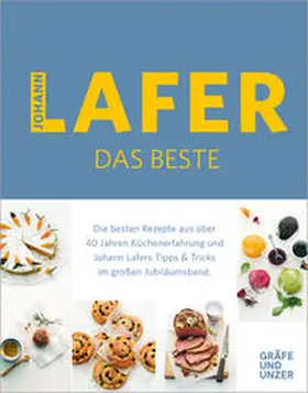 Lafer |  Johann Lafer - Das Beste | Buch |  Sack Fachmedien