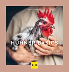 Schmidt |  Hühner Basics | Buch |  Sack Fachmedien