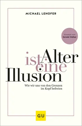 Lehofer |  Alter ist eine Illusion | eBook | Sack Fachmedien