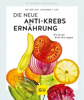 Coy |  Die neue Anti-Krebs-Ernährung | eBook | Sack Fachmedien