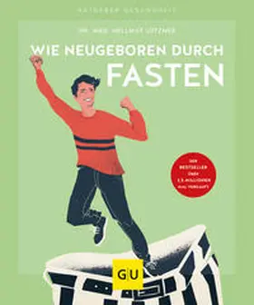 Lützner |  Wie neugeboren durch Fasten | Buch |  Sack Fachmedien