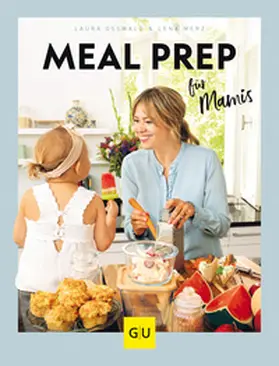 Osswald / Merz |  Meal Prep für Mamis | Buch |  Sack Fachmedien