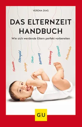 Dias |  Das Elternzeit-Handbuch | Buch |  Sack Fachmedien