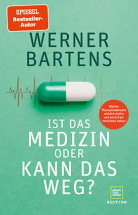 Bartens |  Ist das Medizin - oder kann das weg? | Buch |  Sack Fachmedien