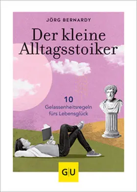 Bernardy | Der kleine Alltagsstoiker | Buch | 978-3-8338-7764-3 | sack.de