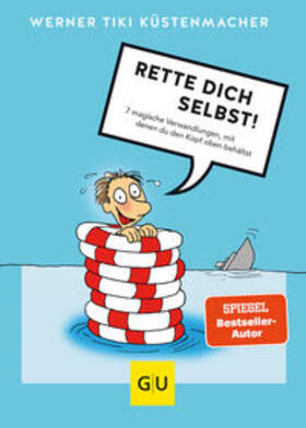 Küstenmacher |  Rette dich selbst! | Buch |  Sack Fachmedien