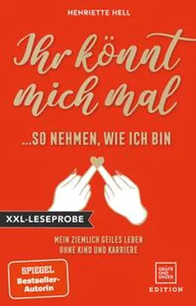 Hell |  XXL-Leseprobe: Ihr könnt mich mal so nehmen, wie ich bin | eBook | Sack Fachmedien