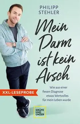 Stehler |  XXL-Leseprobe: Mein Darm ist kein Arsch | eBook | Sack Fachmedien