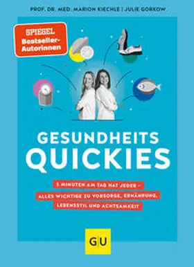 Kiechle / Gorkow |  Gesundheitsquickies | Buch |  Sack Fachmedien