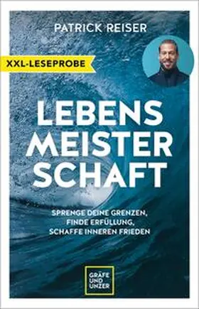 Reiser | XXL-Leseprobe: LEBENSMEISTERSCHAFT | E-Book | sack.de