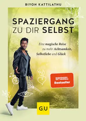 Kattilathu | Spaziergang zu dir selbst | Buch | 978-3-8338-8606-5 | sack.de