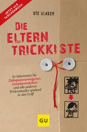 Glaser |  Die Eltern-Trickkiste | Buch |  Sack Fachmedien