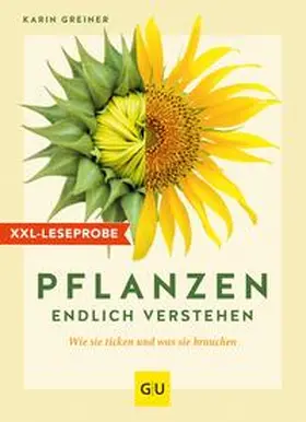 Greiner | XXL-Leseprobe: Pflanzen endlich verstehen | E-Book | sack.de