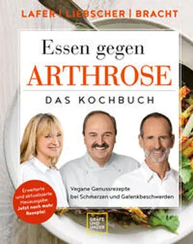 Bracht / Lafer / Liebscher-Bracht |  Essen gegen Arthrose | Buch |  Sack Fachmedien