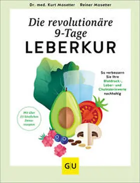 Mosetter |  Die revolutionäre 9-Tage-Leber-Kur | Buch |  Sack Fachmedien