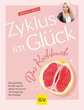 Roch |  Zyklus im Glück - Das Kochbuch | eBook | Sack Fachmedien