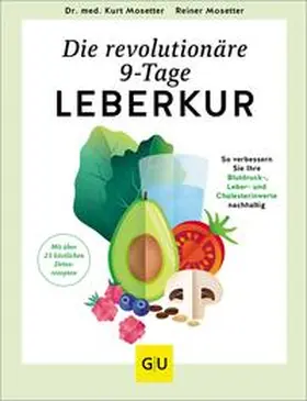 Mosetter |  Die revolutionäre 9-Tage-Leber-Kur | eBook | Sack Fachmedien