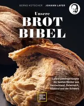 Lafer |  Unsere Brotbibel | eBook | Sack Fachmedien