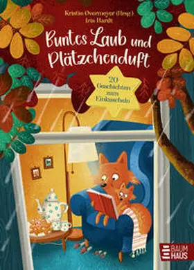 Overmeyer |  Buntes Laub und Plätzchenduft. 20 Geschichten zum Einkuscheln | Buch |  Sack Fachmedien