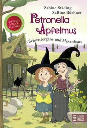 Städing |  Petronella Apfelmus - Schnattergans und Hexenhaus (Limitierte Sonderausgabe) | Buch |  Sack Fachmedien