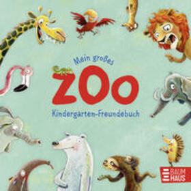 Schoenwald |  Mein großes Zoo Kindergarten-Freundebuch | Buch |  Sack Fachmedien