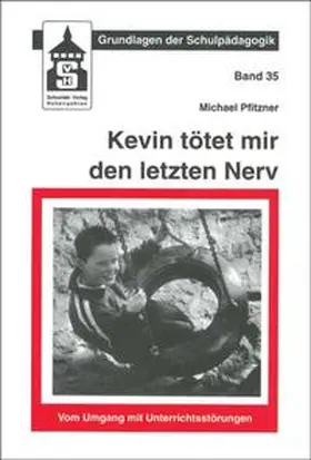 Pfitzner |  Kevin tötet mir den letzten Nerv | Buch |  Sack Fachmedien