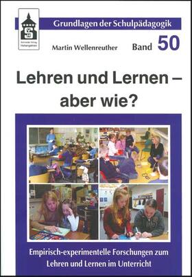 Wellenreuther |  Lehren und Lernen - aber wie? | Buch |  Sack Fachmedien