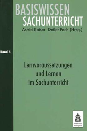 Kaiser / Pech |  Lernvoraussetzungen und Lernen im Sachunterricht | Buch |  Sack Fachmedien