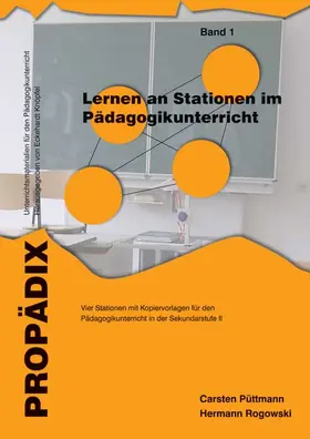 Püttmann / Rogowski |  Lernen an Stationen im Pädagogikunterricht - Band 1 | Buch |  Sack Fachmedien