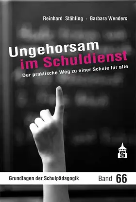 Stähling / Wenders |  Ungehorsam im Schuldienst | Buch |  Sack Fachmedien