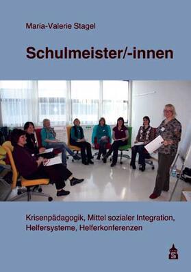 Stagel |  Schulmeister/-innen | Buch |  Sack Fachmedien