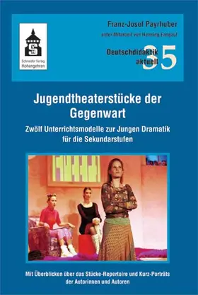 Payrhuber |  Jugendtheaterstücke der Gegenwart | Buch |  Sack Fachmedien