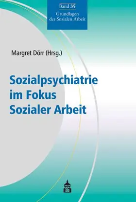 Dörr |  Sozialpsychiatrie im Fokus Sozialer Arbeit | Buch |  Sack Fachmedien