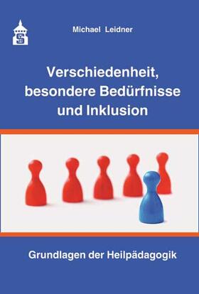 Leidner |  Verschiedenheit, besondere Bedürfnisse und Inklusion | Buch |  Sack Fachmedien