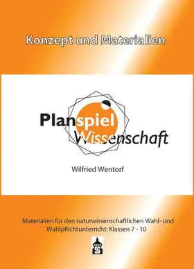 Wentorf |  Planspiel Wissenschaft | Buch |  Sack Fachmedien