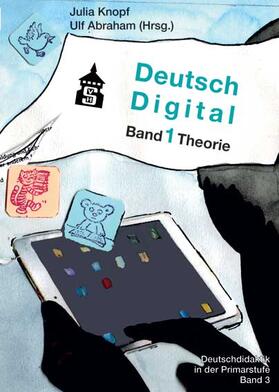 Knopf / Abraham |  Deutsch Digital, Band 1: Theorie | Buch |  Sack Fachmedien