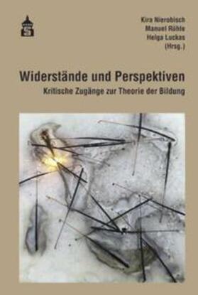 Nierobisch / Rühle / Luckas |  Widerstände und Perspektiven | Buch |  Sack Fachmedien