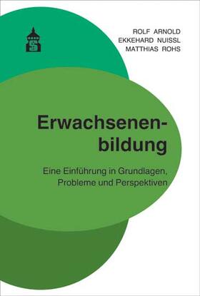 Arnold / Nuissl / Rohs |  Erwachsenenbildung | Buch |  Sack Fachmedien