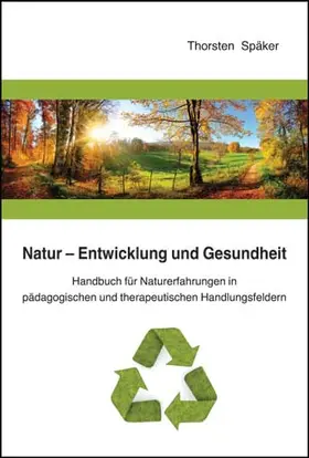 Späker |  Natur - Entwicklung und Gesundheit | Buch |  Sack Fachmedien