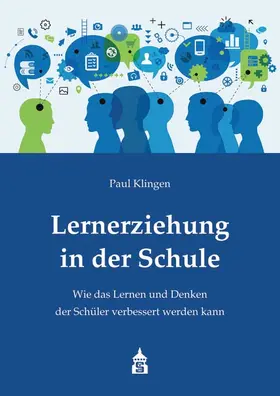 Klingen |  Lernerziehung in der Schule | Buch |  Sack Fachmedien