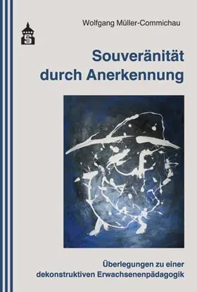 Müller-Commichau |  Souveränität durch Anerkennung | Buch |  Sack Fachmedien