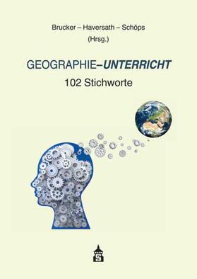 Brucker / Haversath / Schöps |  Geographie-Unterricht | Buch |  Sack Fachmedien
