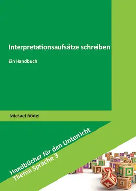 Rödel |  Interpretationsaufsätze schreiben | Buch |  Sack Fachmedien